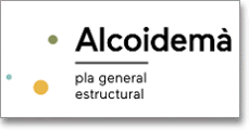 Alcoidemà - Pla General Estructural