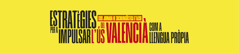 XXIX Jornada de Sociolingüística d'Alcoi: Estratègies per a impulsar l'ús del valencià com a llengua pròpia