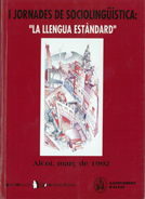 I Jornades de Sociolingüística. 'La llengua estàndard.' Alcoi, març de 1992. Gabinet municipal de normalització lingüística.