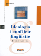 Ideologia i conflicte lingüístic. Toni mollà.