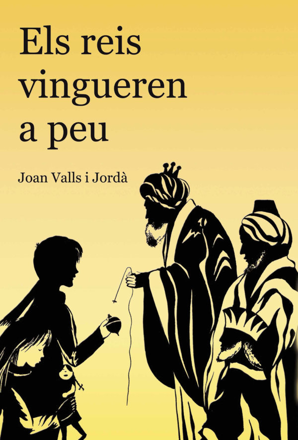 Portada 'Els reis vingueren a peu'