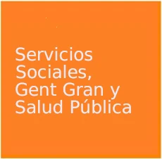 Servicios Sociales, Gent gran y Salud Pública