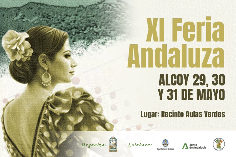 XI Fira Andalusa. Alcoi 29, 20 i 31 de maig. Lloc: Recinte Aules verdes.