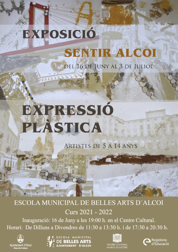 Cartell Exposició 'Sentir Alcoi' - Escola Municipal de Belles Arts d'Alcoi Curs 2021-2022